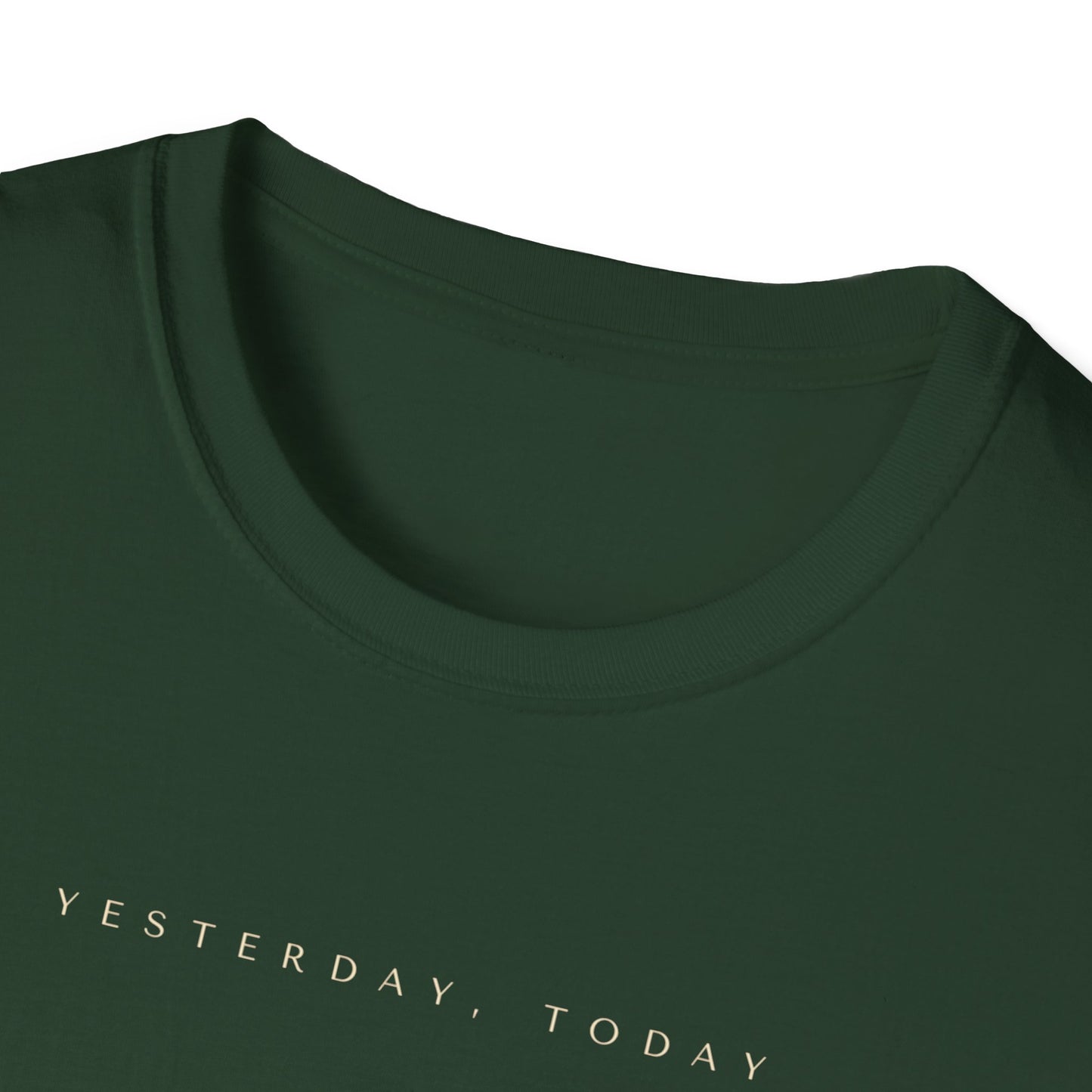 Yesterday, Tomorrow T-Shirt Unisex